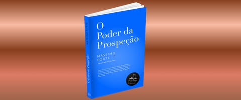 O poder da prospecção