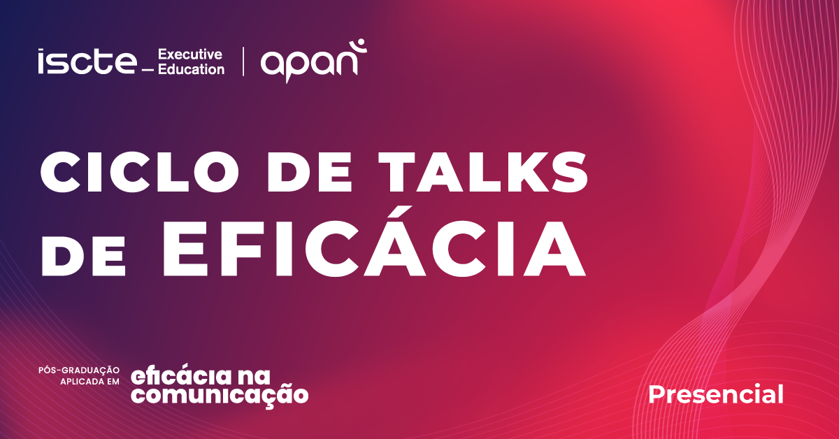 Iscte Executive Education finaliza ciclo de Talks com ...