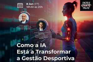 Iscte Executive Education debate impacto da IA na gestão desportiva