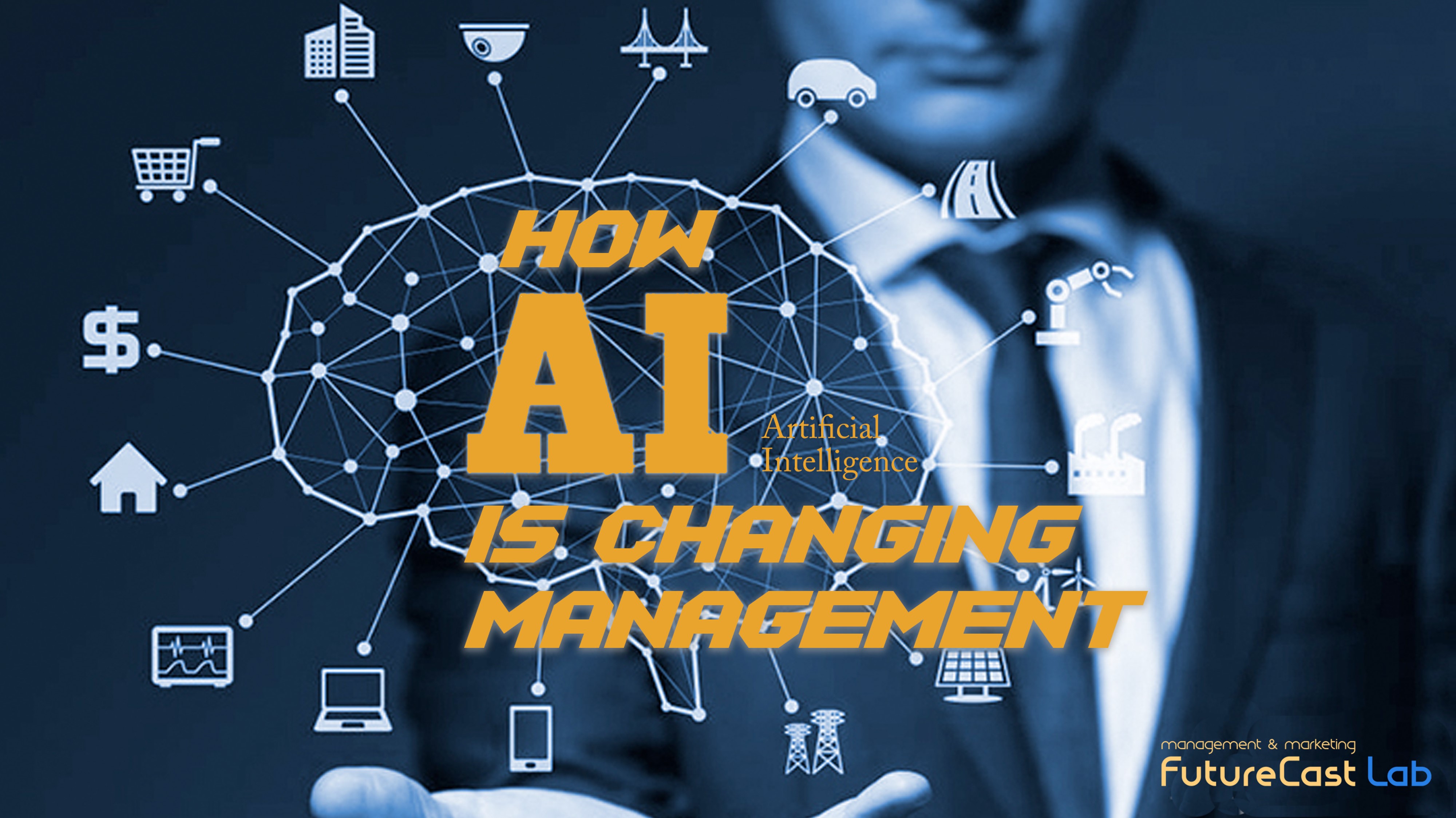 How AI (Artificial Intelligence) is Changing Management